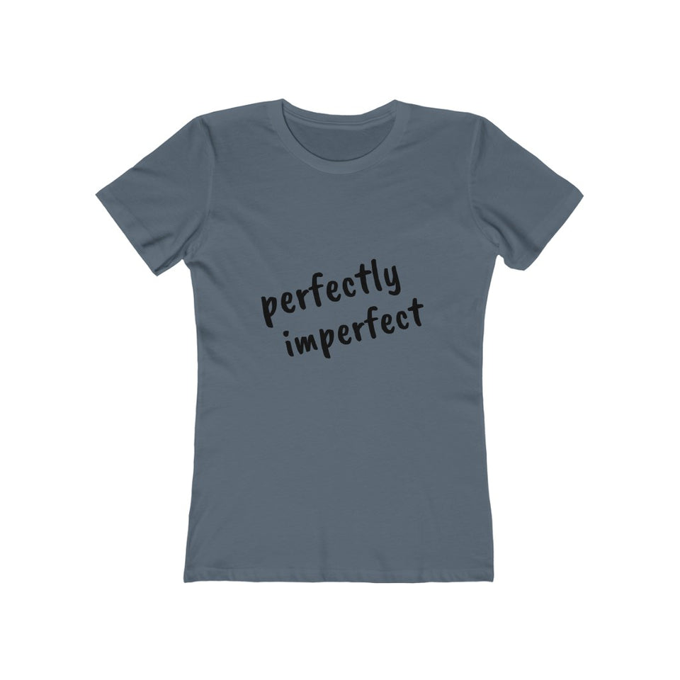 Perfectly Imperfect - Women's The Boyfriend Tee