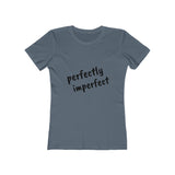 Perfectly Imperfect - Women's The Boyfriend Tee