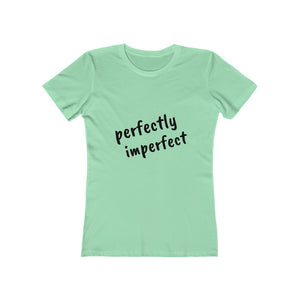 Perfectly Imperfect - Women's The Boyfriend Tee