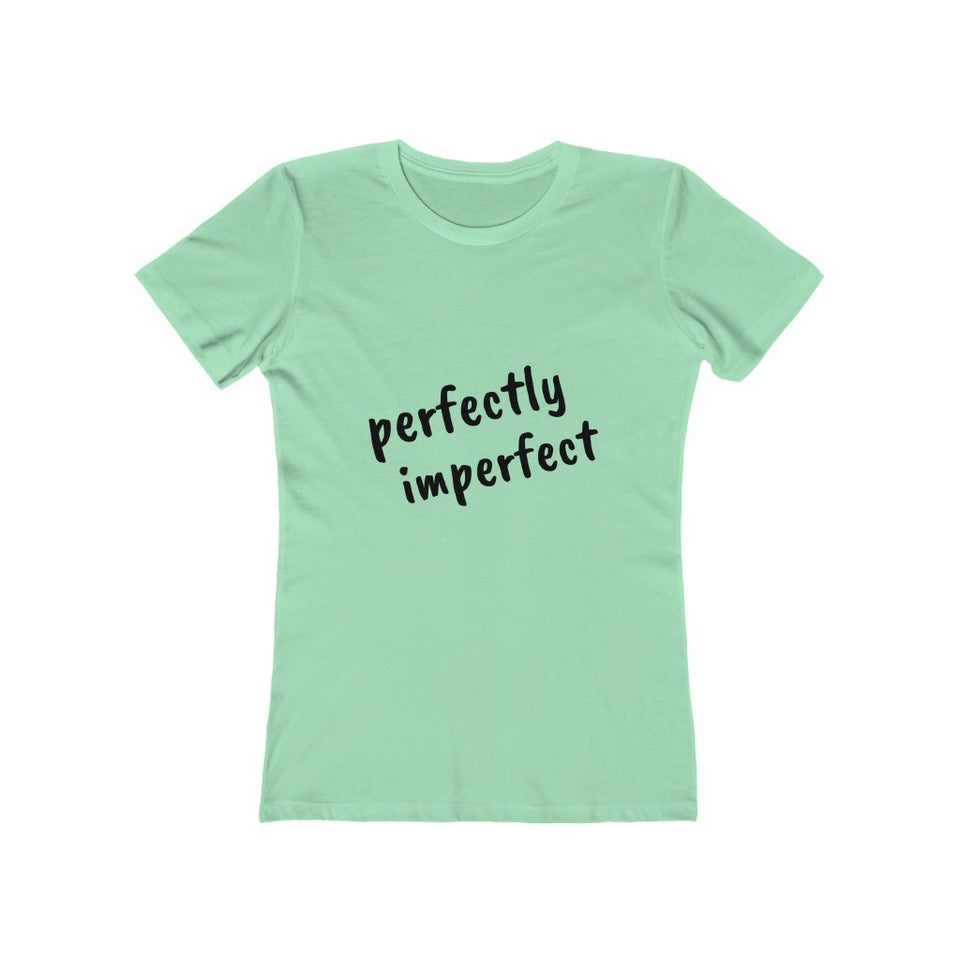 Perfectly Imperfect - Women's The Boyfriend Tee