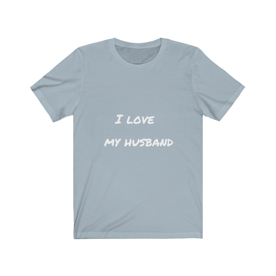 I LOVE MY HUSBAND - Jersey Short Sleeve Tee