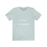I LOVE MY HUSBAND - Jersey Short Sleeve Tee