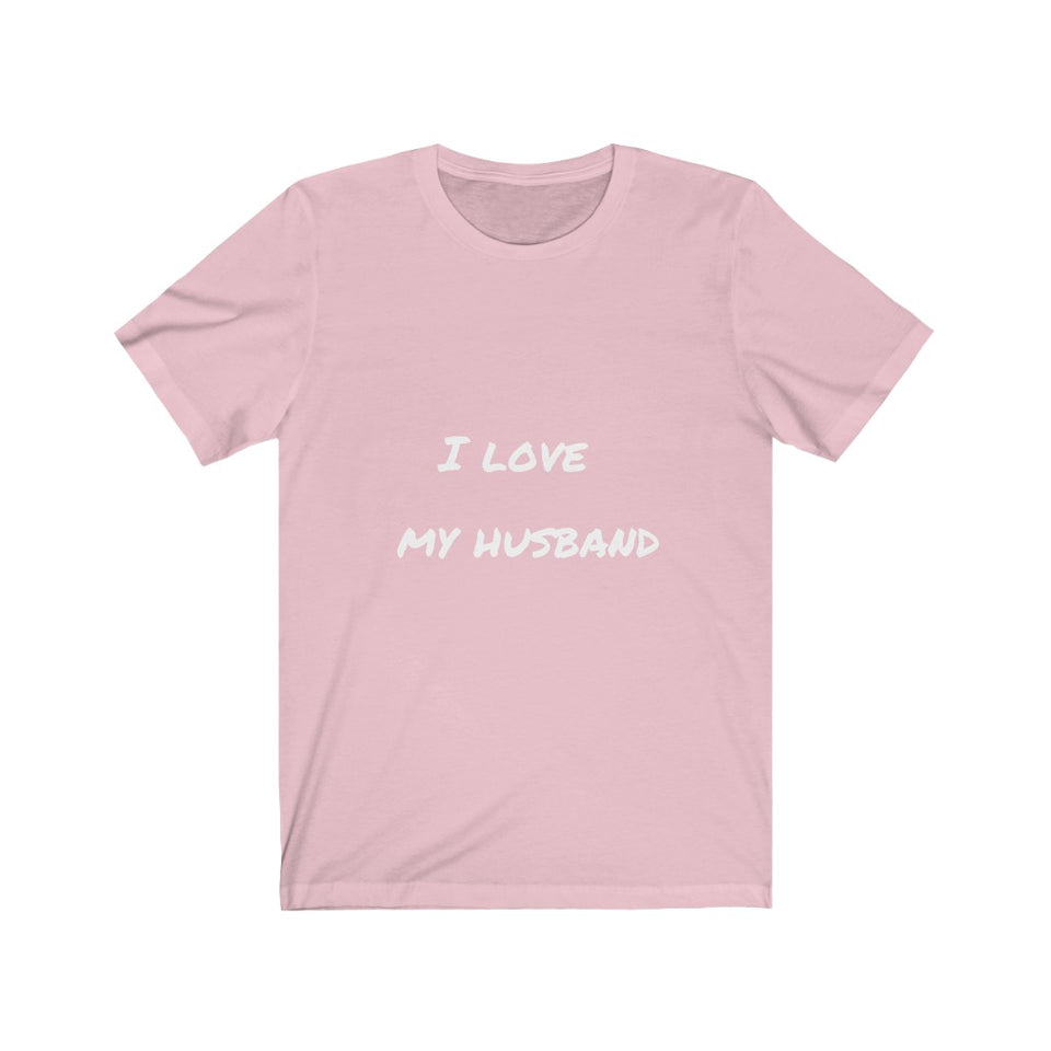 I LOVE MY HUSBAND - Jersey Short Sleeve Tee