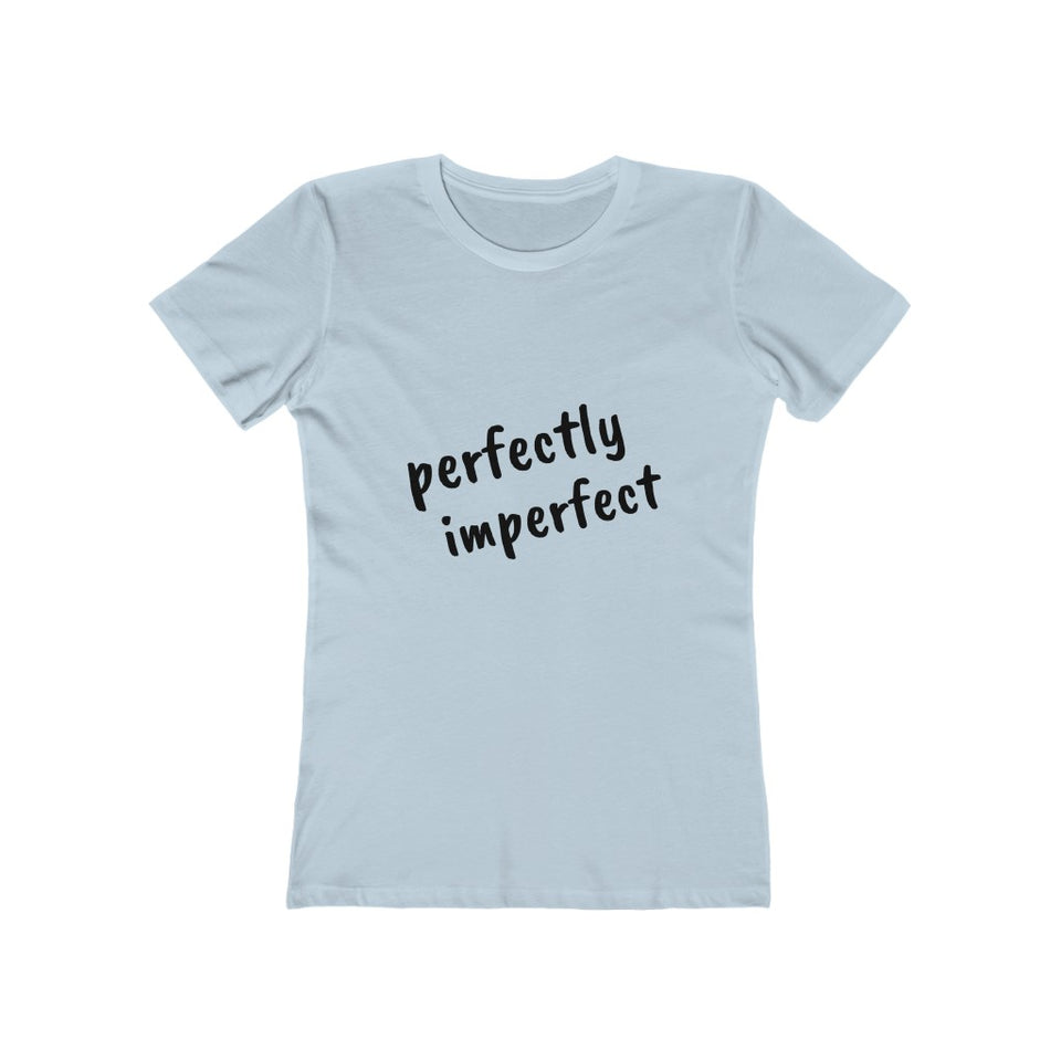 Perfectly Imperfect - Women's The Boyfriend Tee