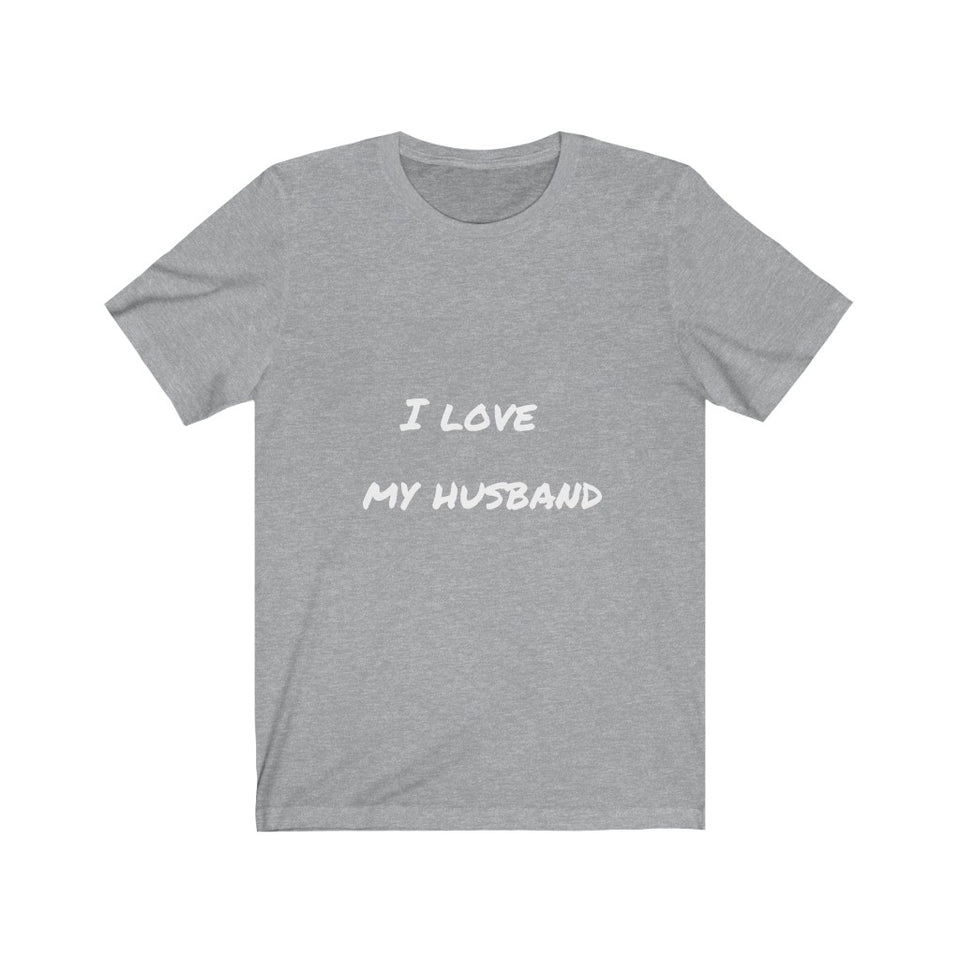 I LOVE MY HUSBAND - Jersey Short Sleeve Tee