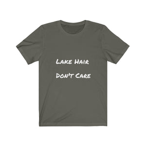 Lake Hair. Don't Care.  Short Sleeve Tee