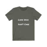 Lake Hair. Don't Care.  Short Sleeve Tee
