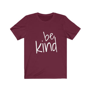 Be Kind - Unisex Jersey Short Sleeve Tee