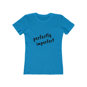Perfectly Imperfect - Women's The Boyfriend Tee