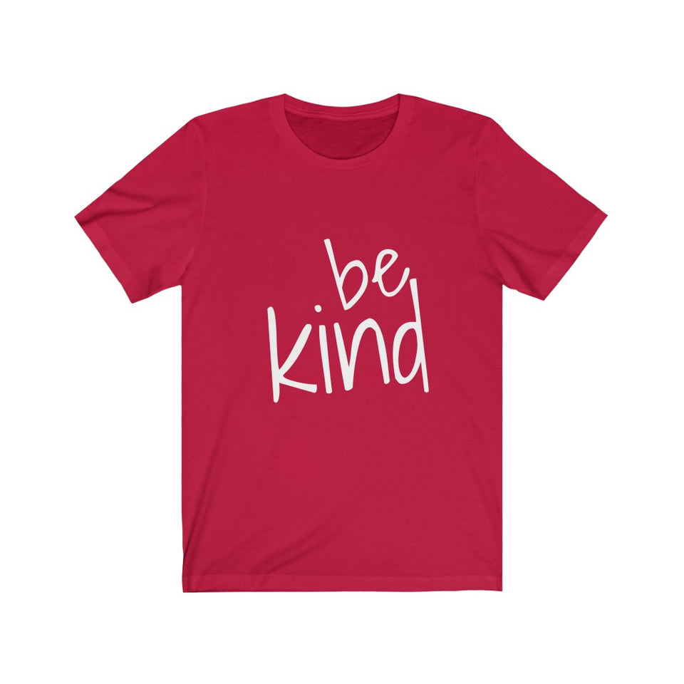 Be Kind - Unisex Jersey Short Sleeve Tee