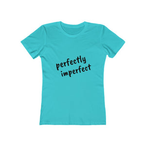 Perfectly Imperfect - Women's The Boyfriend Tee