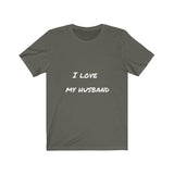 I LOVE MY HUSBAND - Jersey Short Sleeve Tee