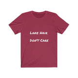 Lake Hair. Don't Care.  Short Sleeve Tee